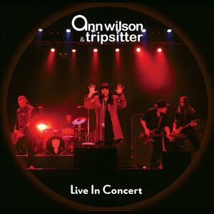 Ann Wilson & Tripsitter - Live In Concert  LP LP